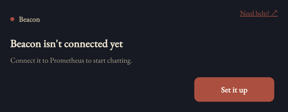 Beacon isn't connected yet: Connect it to Prometheus to start chatting, and a Set it up button.